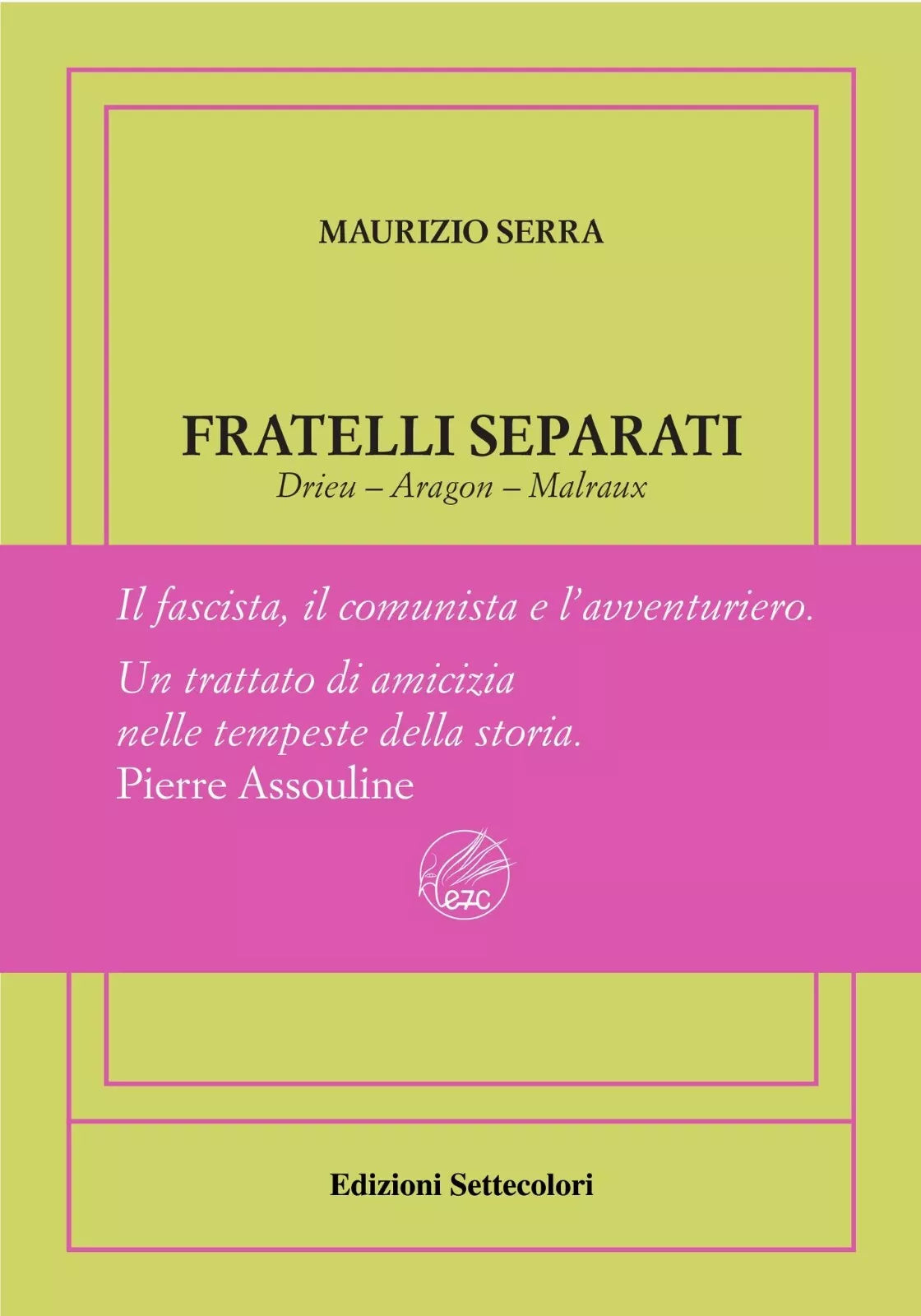 Fratelli separati Drieu