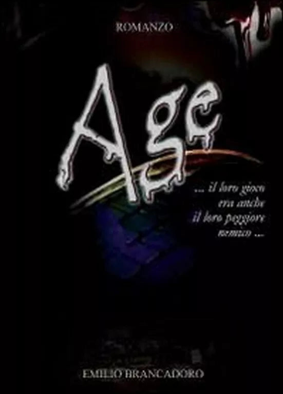 Age di Emilio Brancadoro, 2011, Youcanprint