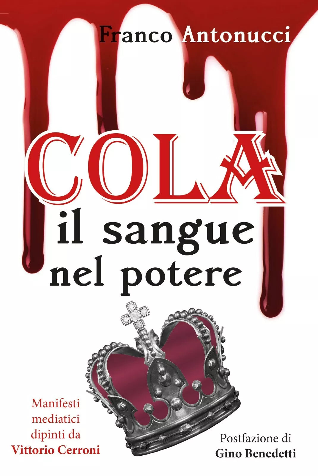 COLA il sangue nel potere di Franco Antonucci, 2019, Youcanprint