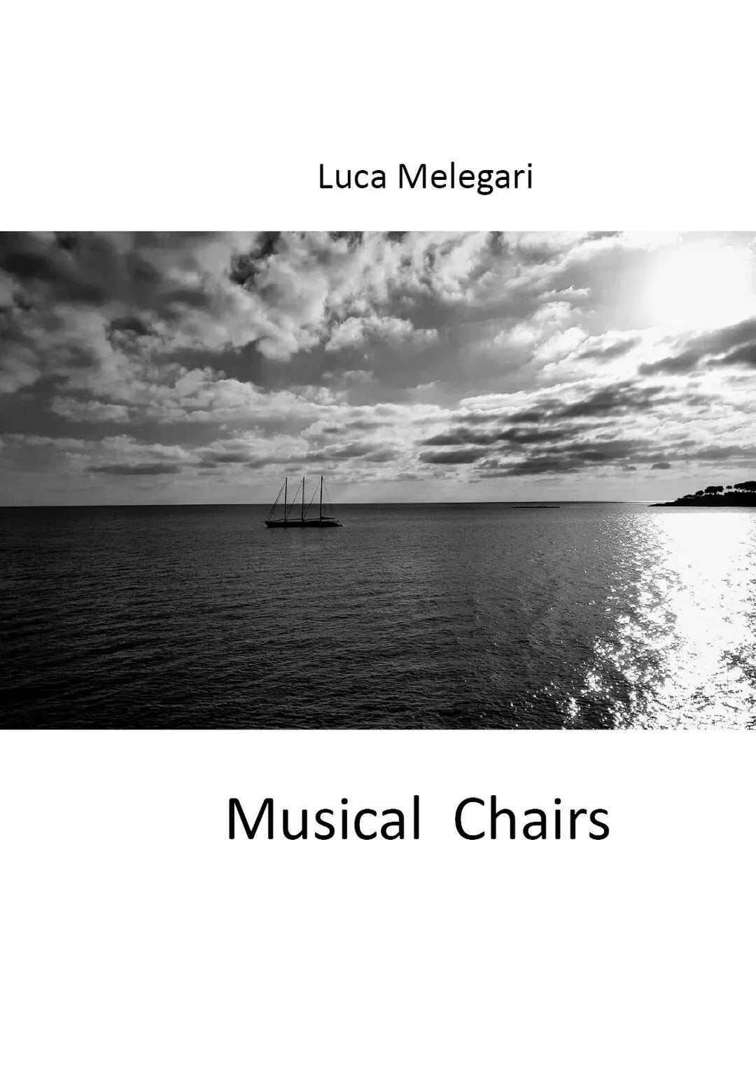 Musical Chairs di Luca Melegari, 2019, Youcanprint