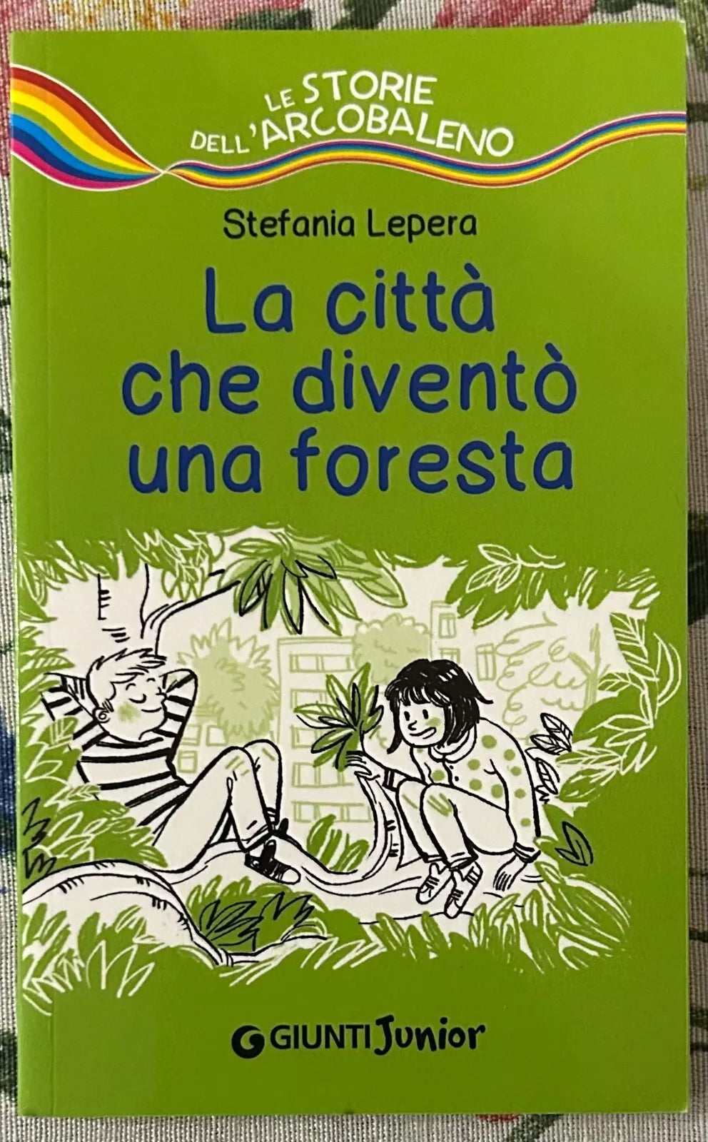 La citt che divent una foresta di Stefania Lepera