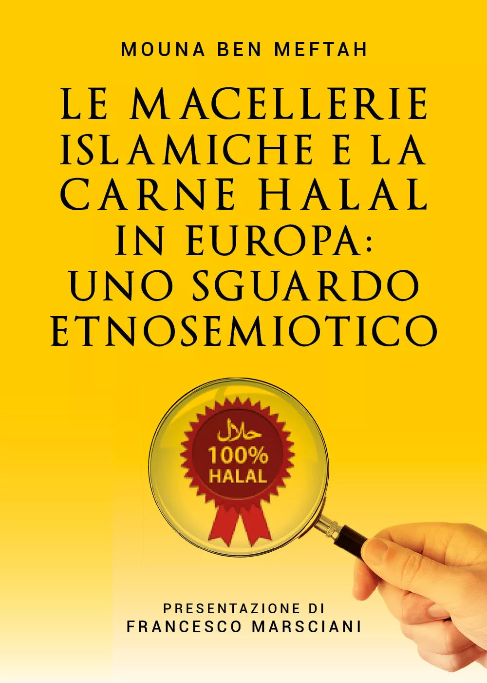 Le macellerie islamiche e la carne Halal in Europa. Uno sguardo etnosemiotico di