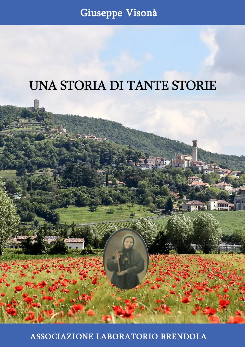 Una storia di tante storie di Giuseppe Visona, 2020, Youcanprint