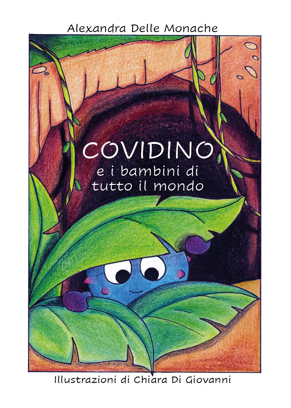 Covidino e i bambini di tutto il mondo di Alexandra Delle Monache, 2020, Youc