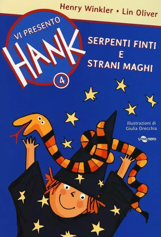 Serpenti finti e strani maghi Vi presento Hank Vol 4 di Henry Winkler