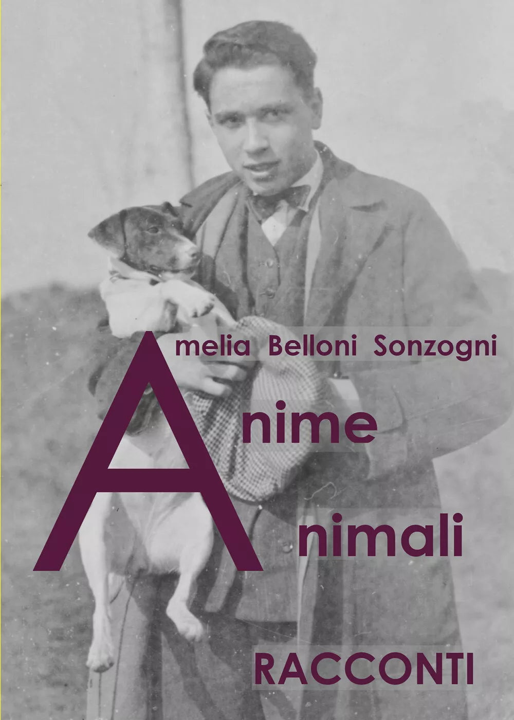 Anime animali di Amelia Belloni Sonzogni 2021 Youcanprint