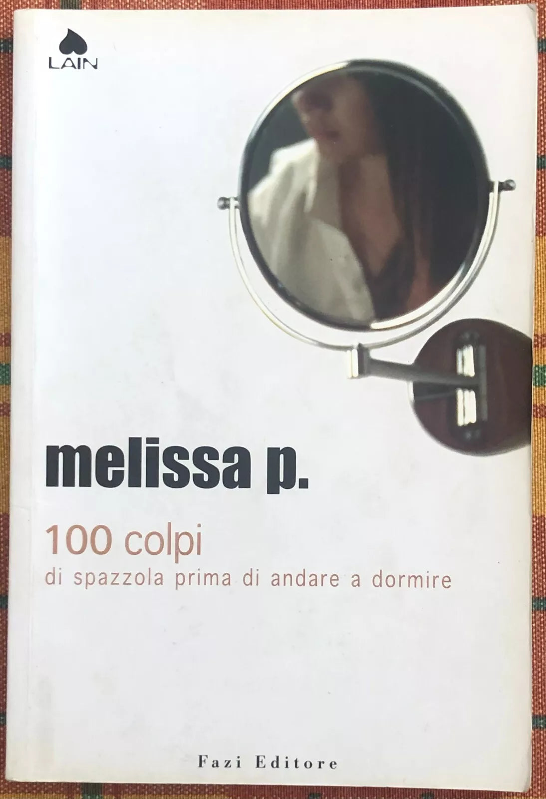 Cento colpi di spazzola prima di andare a dormire di Melissa P