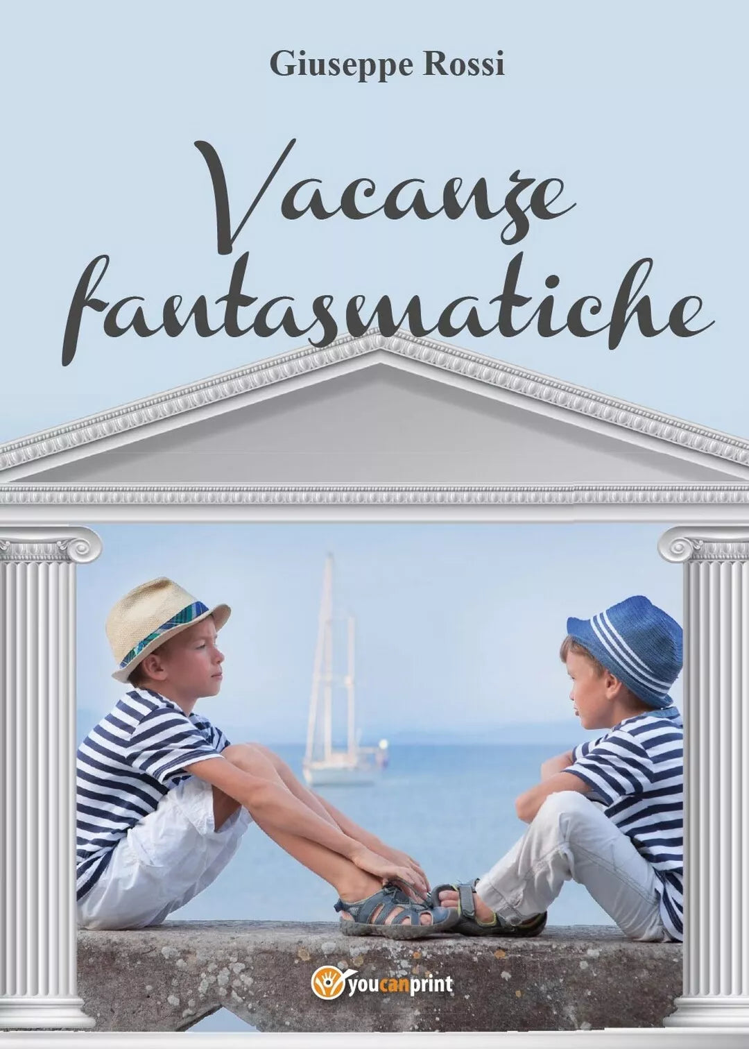 Vacanze fantasmatiche di Giuseppe Rossi, 2017, Youcanprint