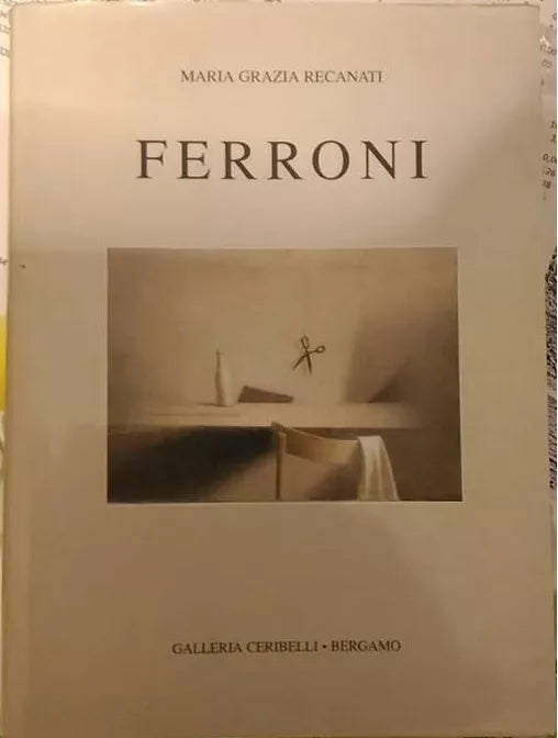 MARIA GRAZIA RECANATI - GIANFRANCO FERRONI - GALLERIA CERIBELLI - 1997