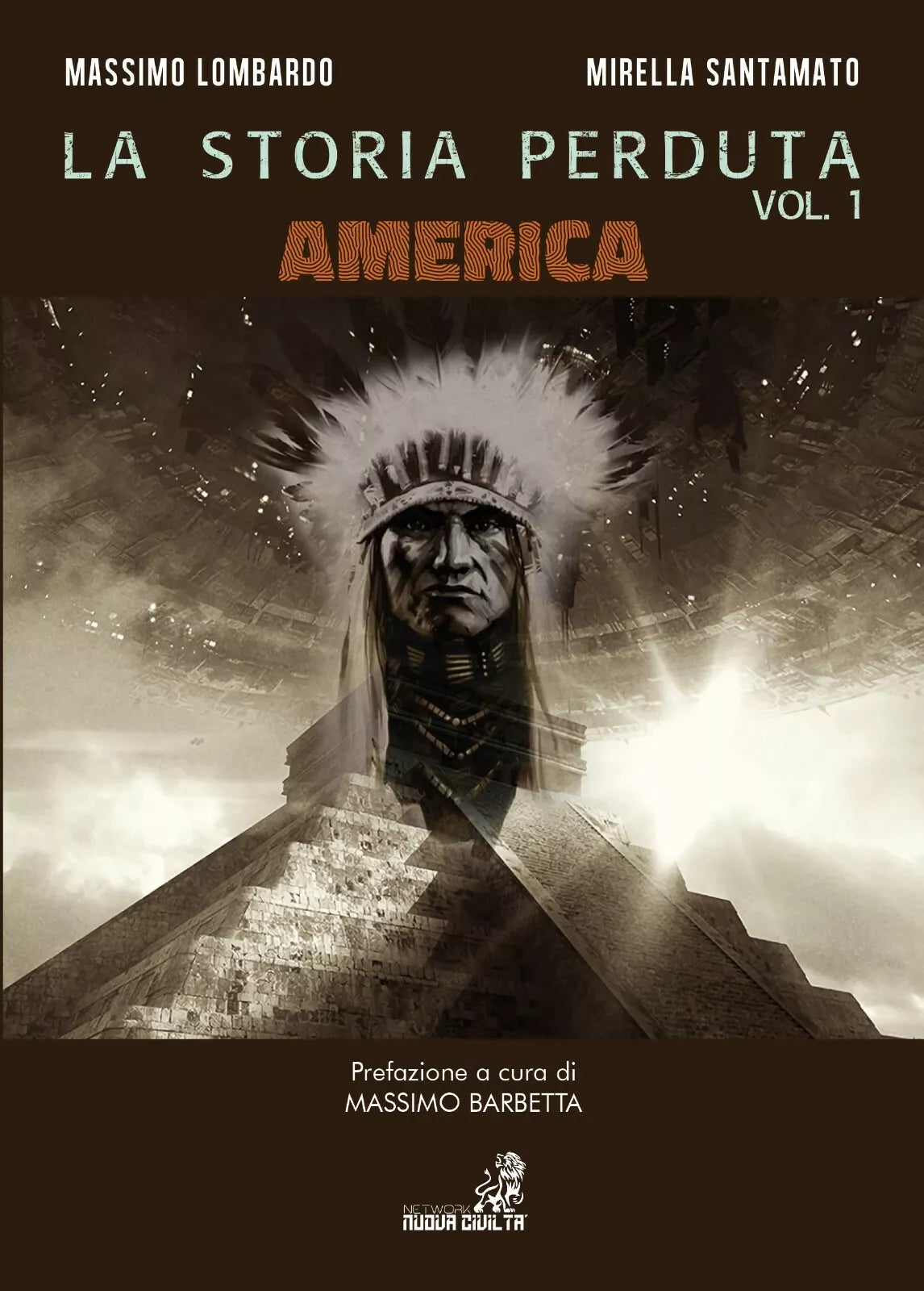 La Storia Perduta Vol.1 America - di Massimo Lombardo, Mirella Santamato, 2019