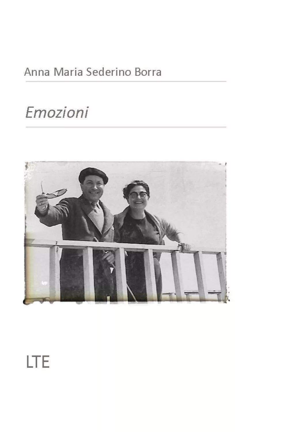 Emozioni di Anna M. Sederino Borra, 2019, Latorre-editore