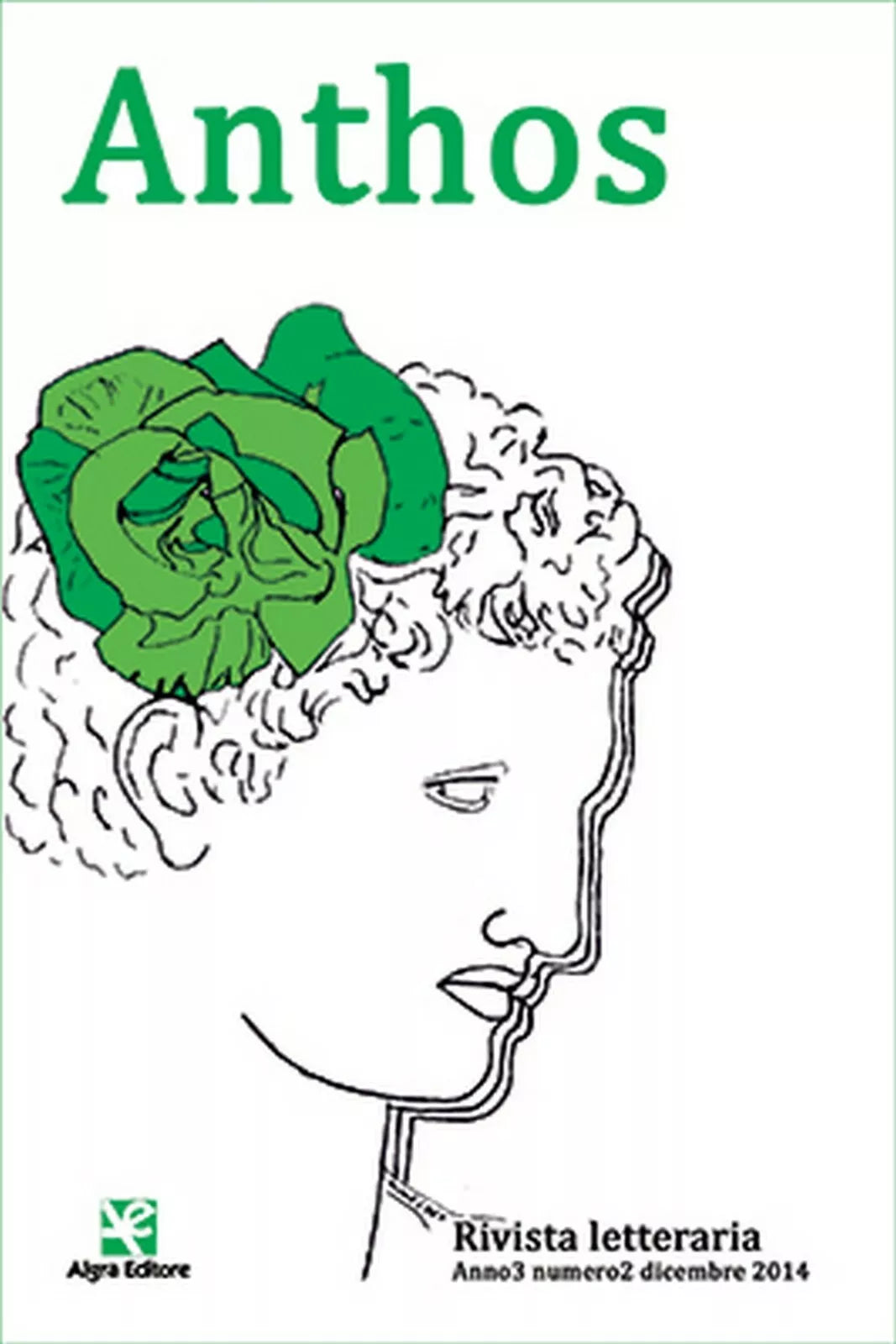 Anthos. Rivista letteraria Anno3 n.2 dic.2014 di Redazione Anthos, 2014