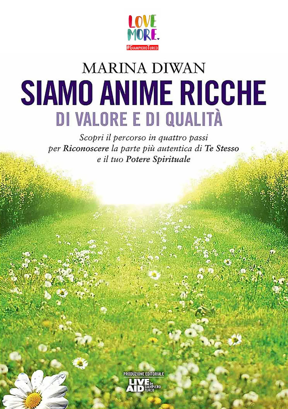 Siamo anime ricche di valore e di qualita di Marina Diwan, 2018, Youcanprint