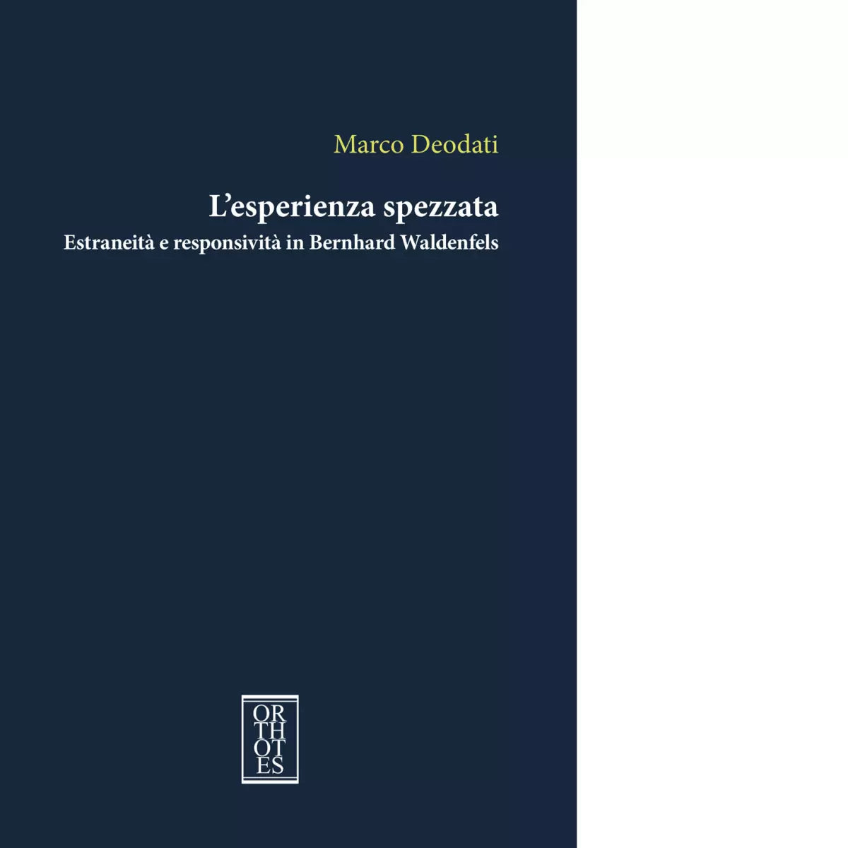 L esperienza spezzata Estraneit e responsivit in Bernhard Waldenfels