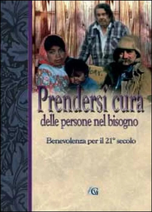 Prendersi cura delle persone nel bisogno - Edizioni Gesu Vive, 2014, Youcanpr