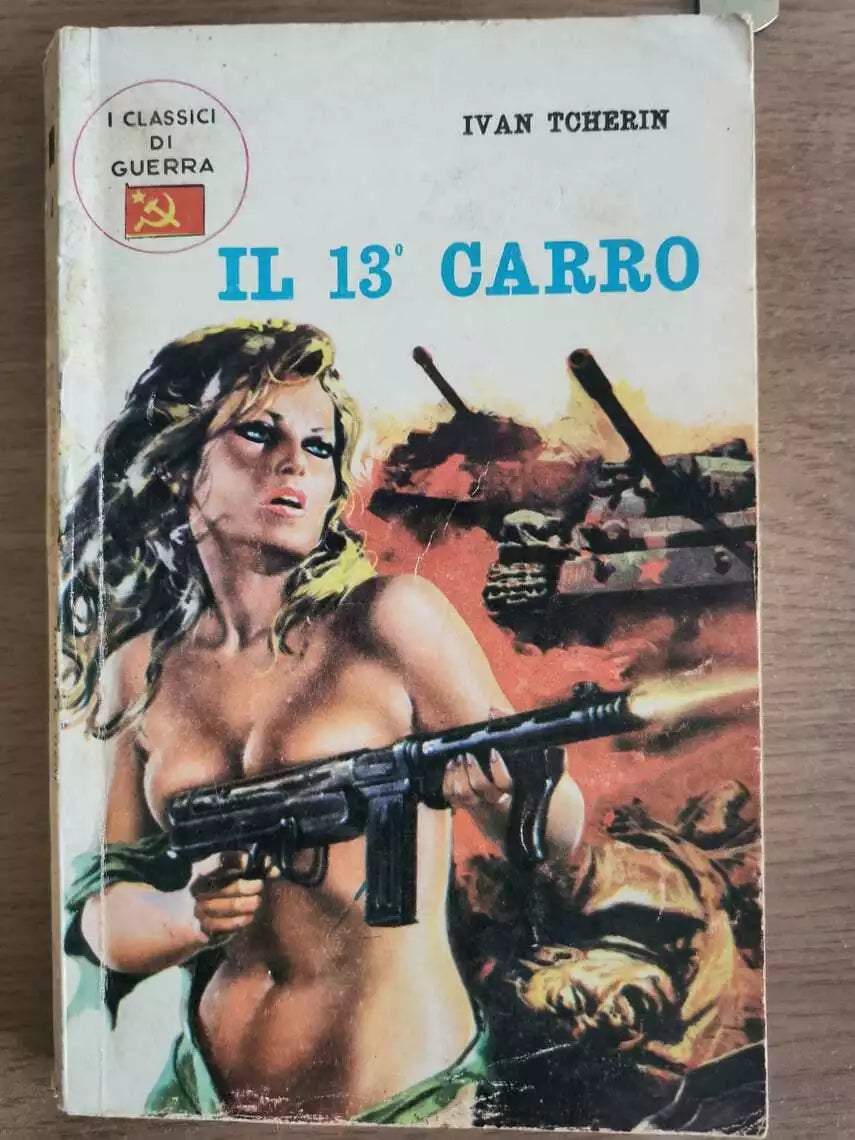 Il 13° carro - I. Tcherin - Nuove edizioni illustrate - 1971 - AR