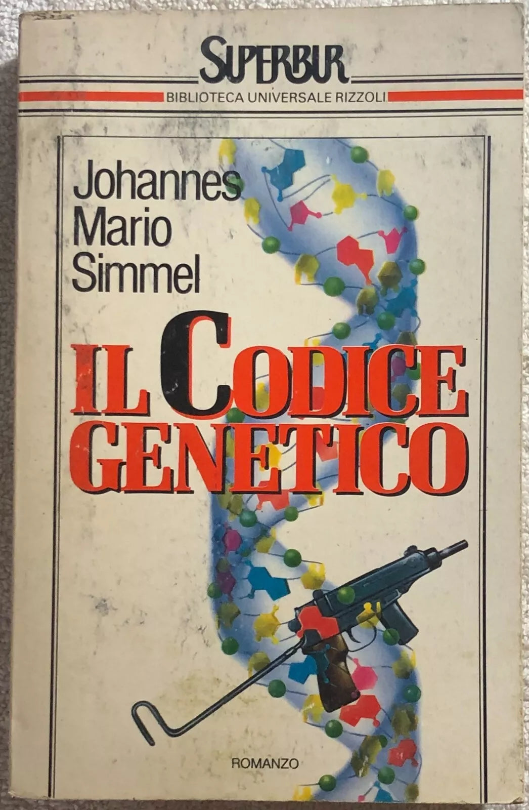 Il codice genetico di Johannes Mario Simmel, 1992, Rizzoli