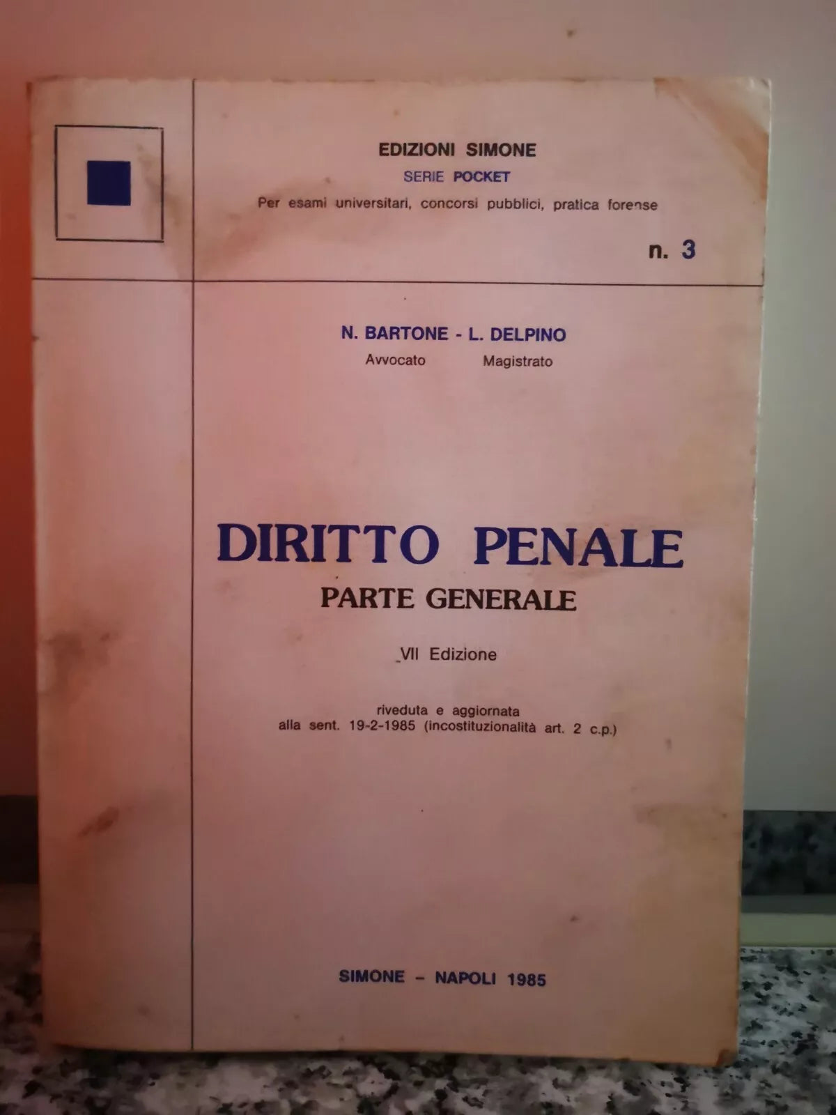 Diritto penale , parte generale di Bartone E Delpino, 1985, Simone Ed -F