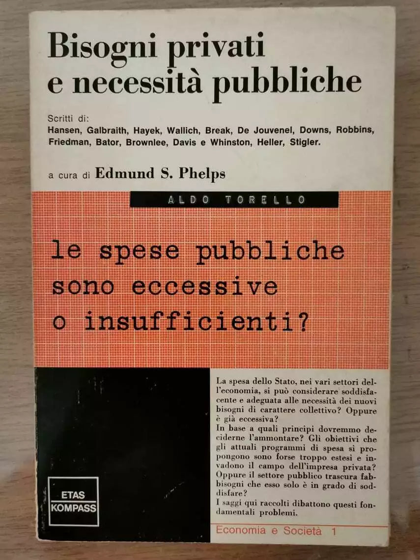Bisogni privati e necessita pubbliche - E.S. Phelps - Etas Kompass - 1968 - AR