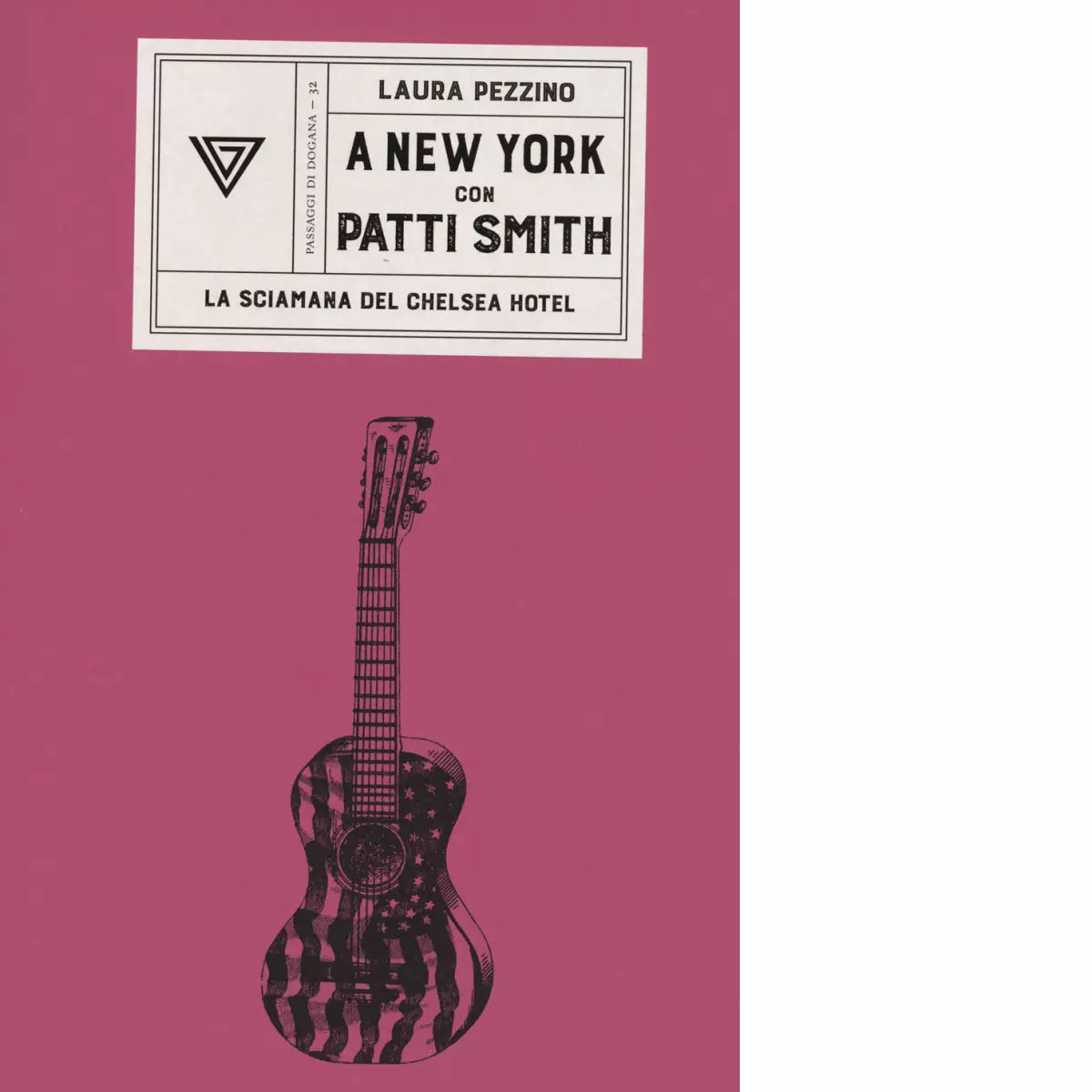 A New York con Patti Smith La sciamana del Chelsea Hotel di Laura Pezzino