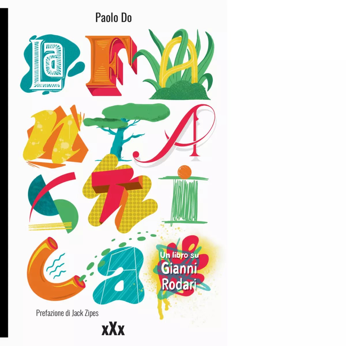 La Fantastica Un libro su Gianni Rodari di Paolo Do
