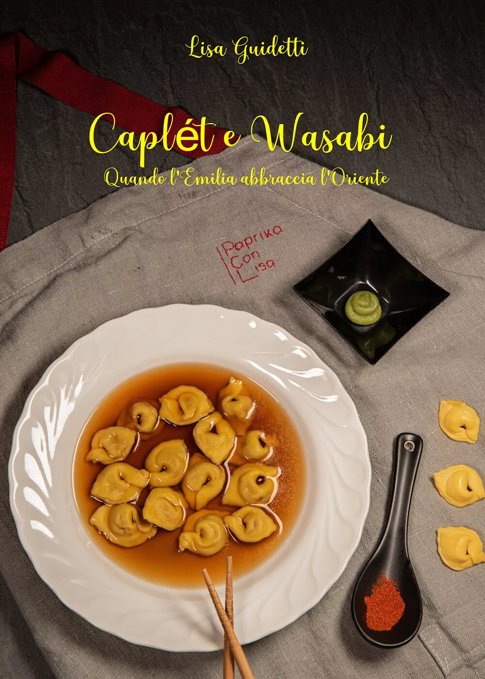 Caplet e wasabi. Quando l’Emilia abbraccia l’Oriente di Lisa Guidetti, Paprika C