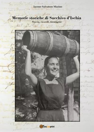 Memorie storiche di Succhivo d Ischia di Salvatore Marino Iacono