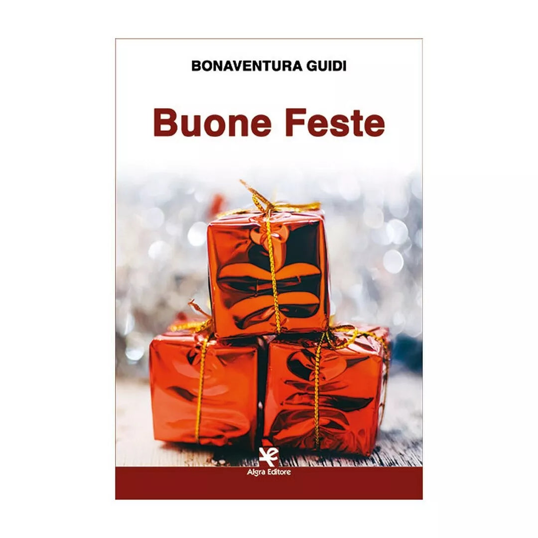 Buone Feste di Bonaventura Guidi, 2020, Algra Editore