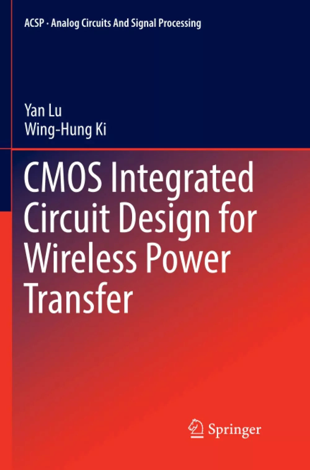 CMOS Integrated Circuit Design for Wireless Power Transfer