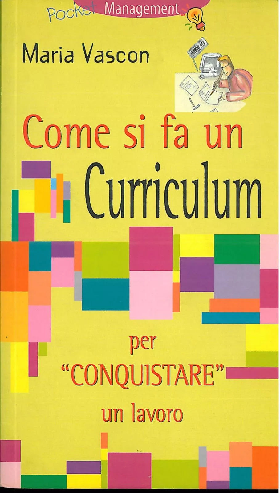 Come si fa un curriculum - Maria Vascon, 2000, Demetra