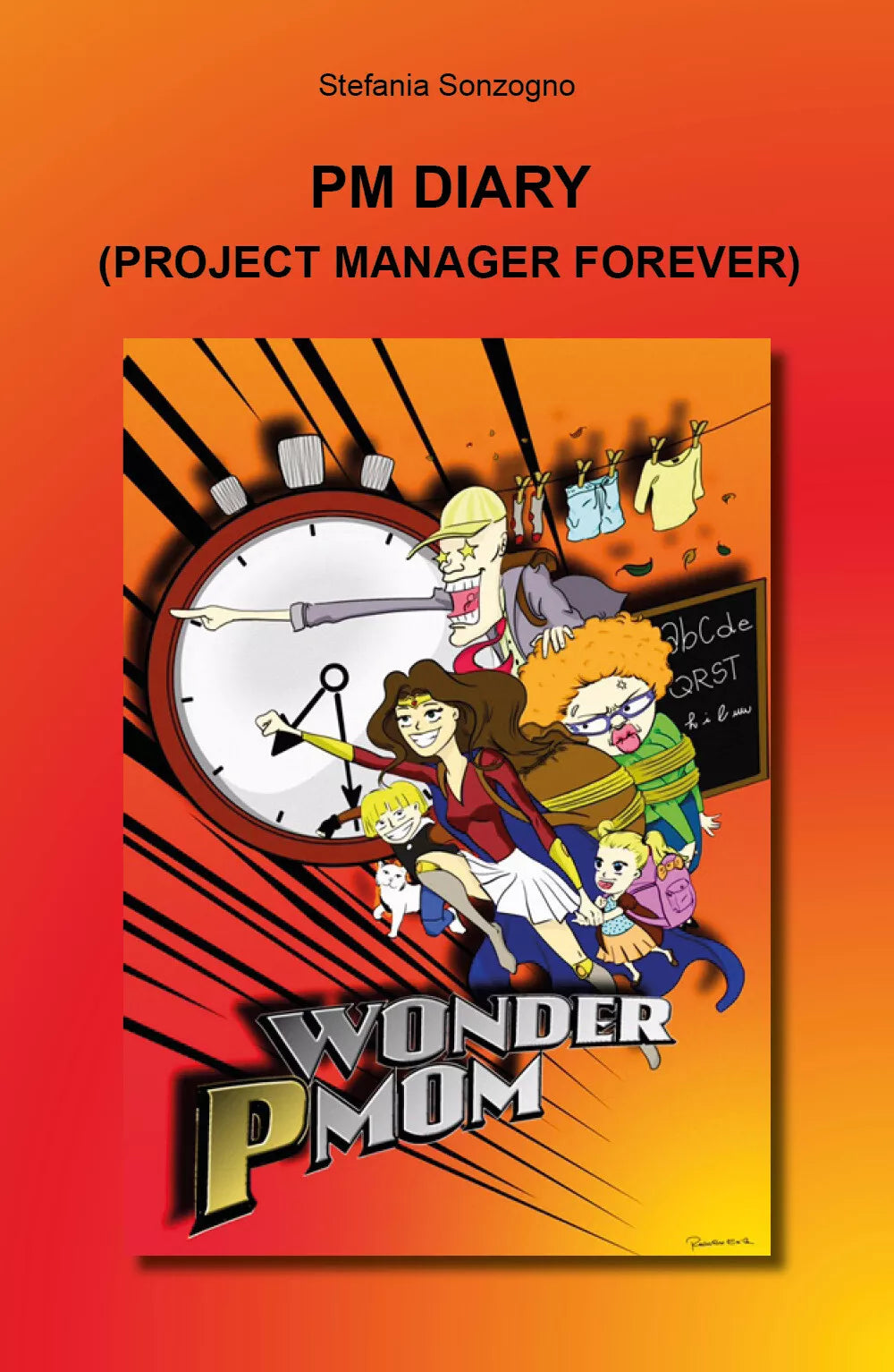PM Diary. Project Manager Forever di Stefania Sonzogno, 2021, Youcanprint