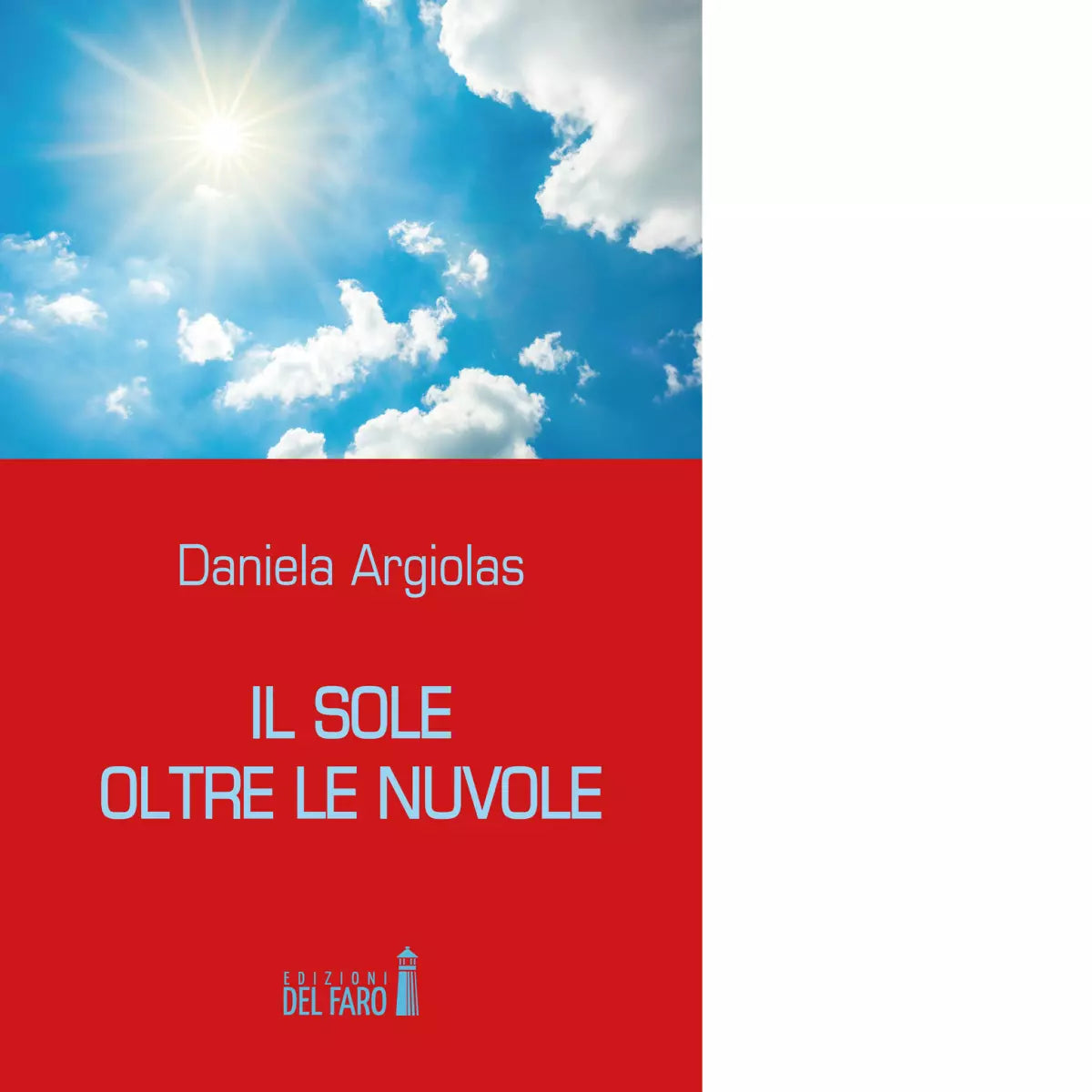 Il sole oltre le nuvole di Daniela Argiolas