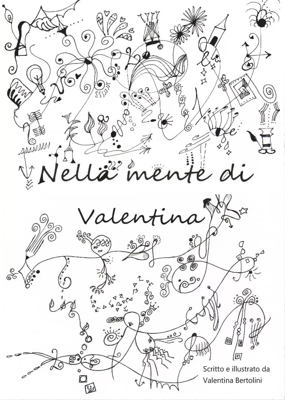 Nella mente di Valentina di Valentina Bertolini, 2016, Youcanprint