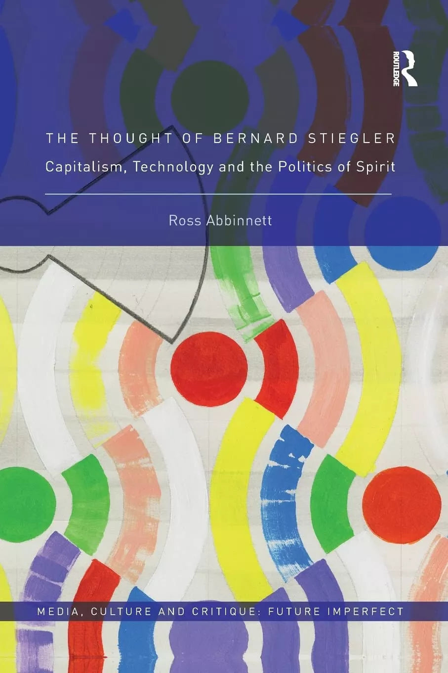 The Thought of Bernard Stiegler