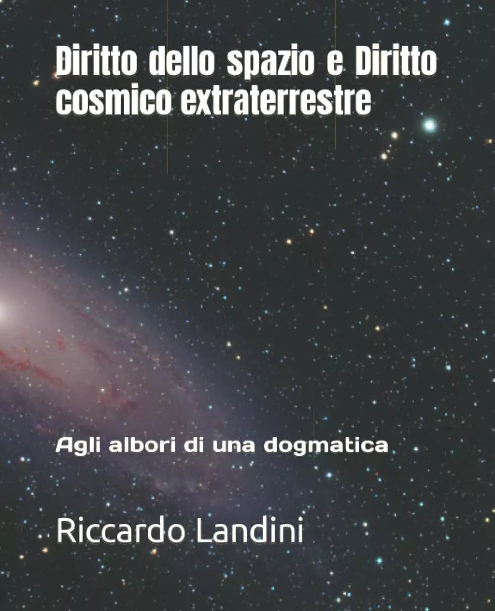 Diritto dello spazio e Diritto cosmico extraterrestre