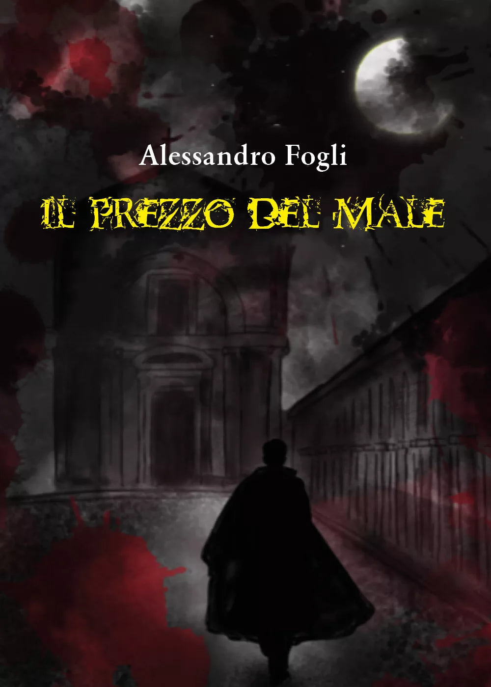 Il prezzo del male di Alessandro Fogli, 2021, Youcanprint