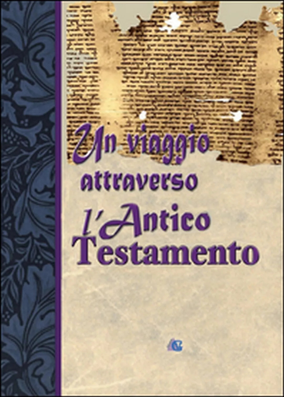 Un viaggio attraverso l’Antico Testamento, Edizioni Gesu Vive, 2016, Youcanpri
