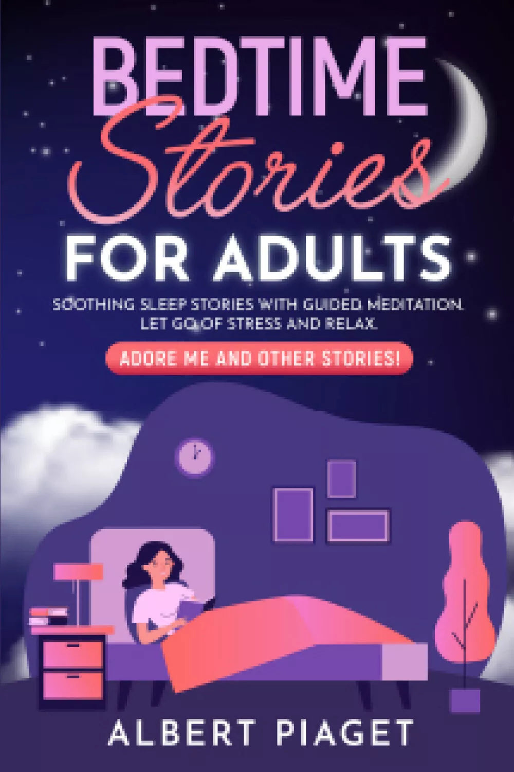 Bedtime Stories for Adults. Soothing Sleep Stories with Guided Meditation di Alb