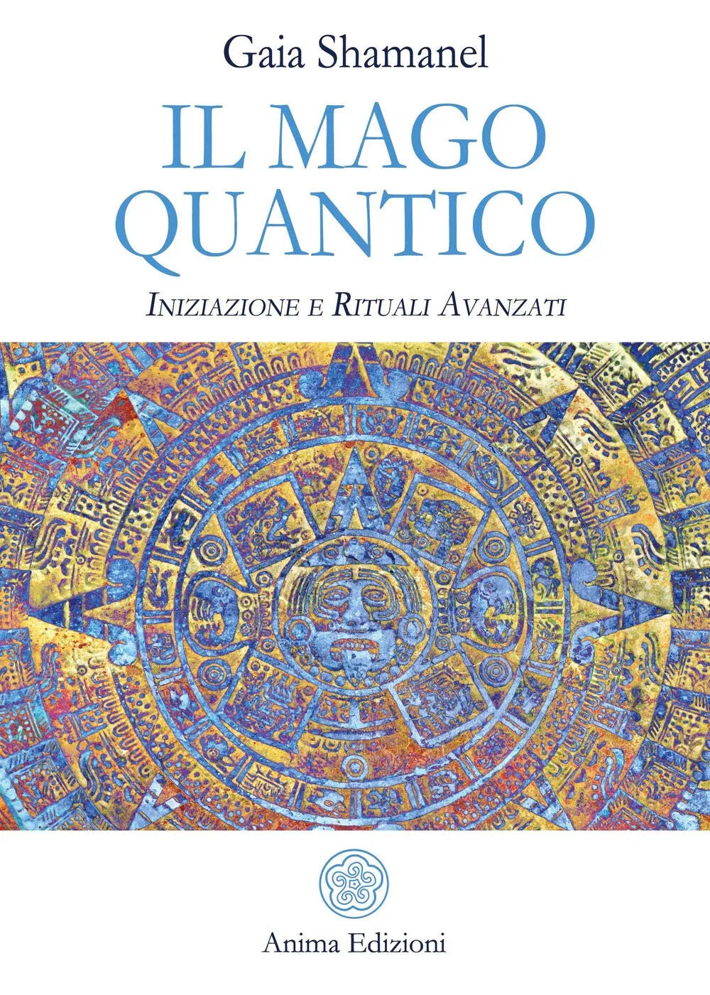 Il mago quantico Iniziazione e rituali avanzati