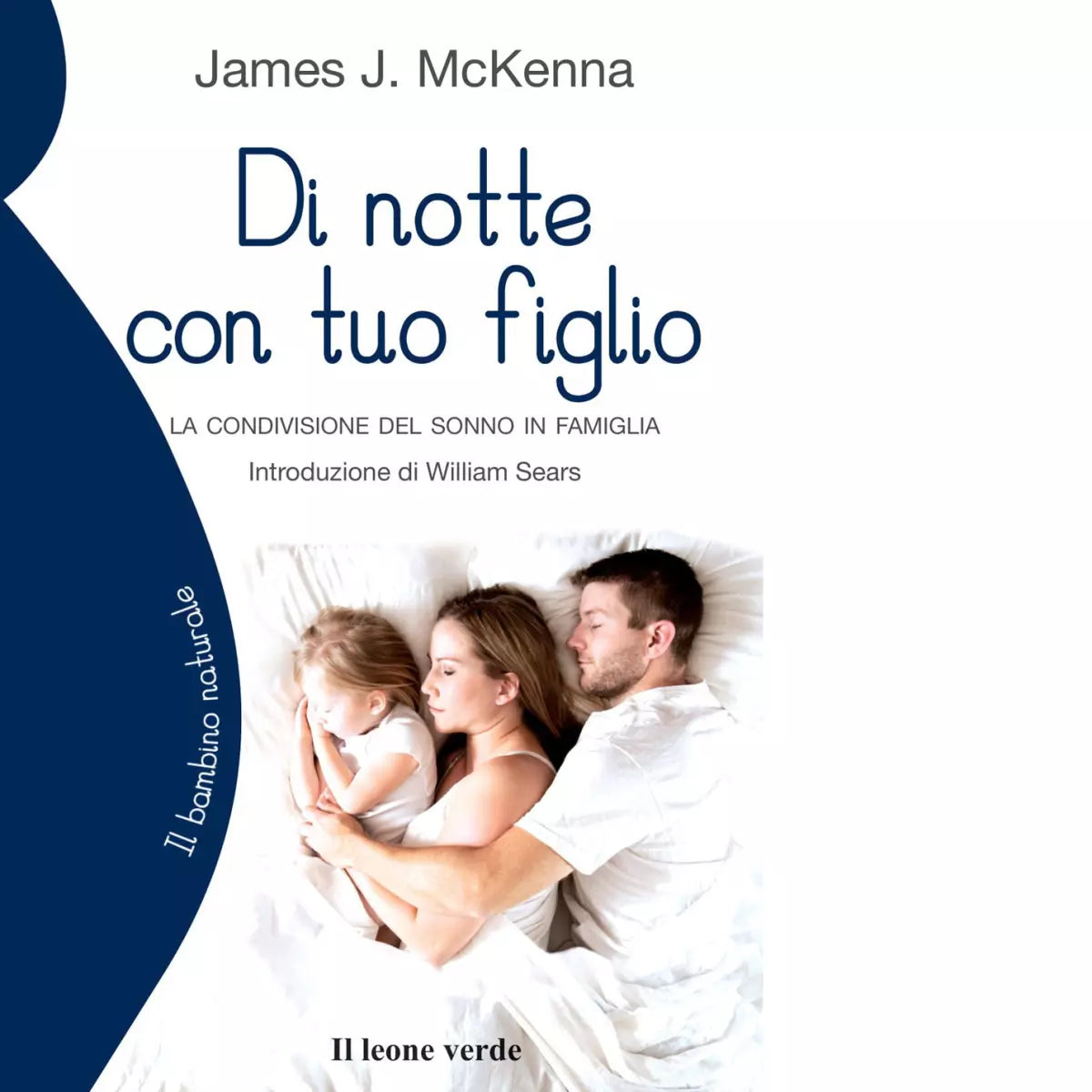 Di notte con tuo figlio La condivisione del sonno in famiglia