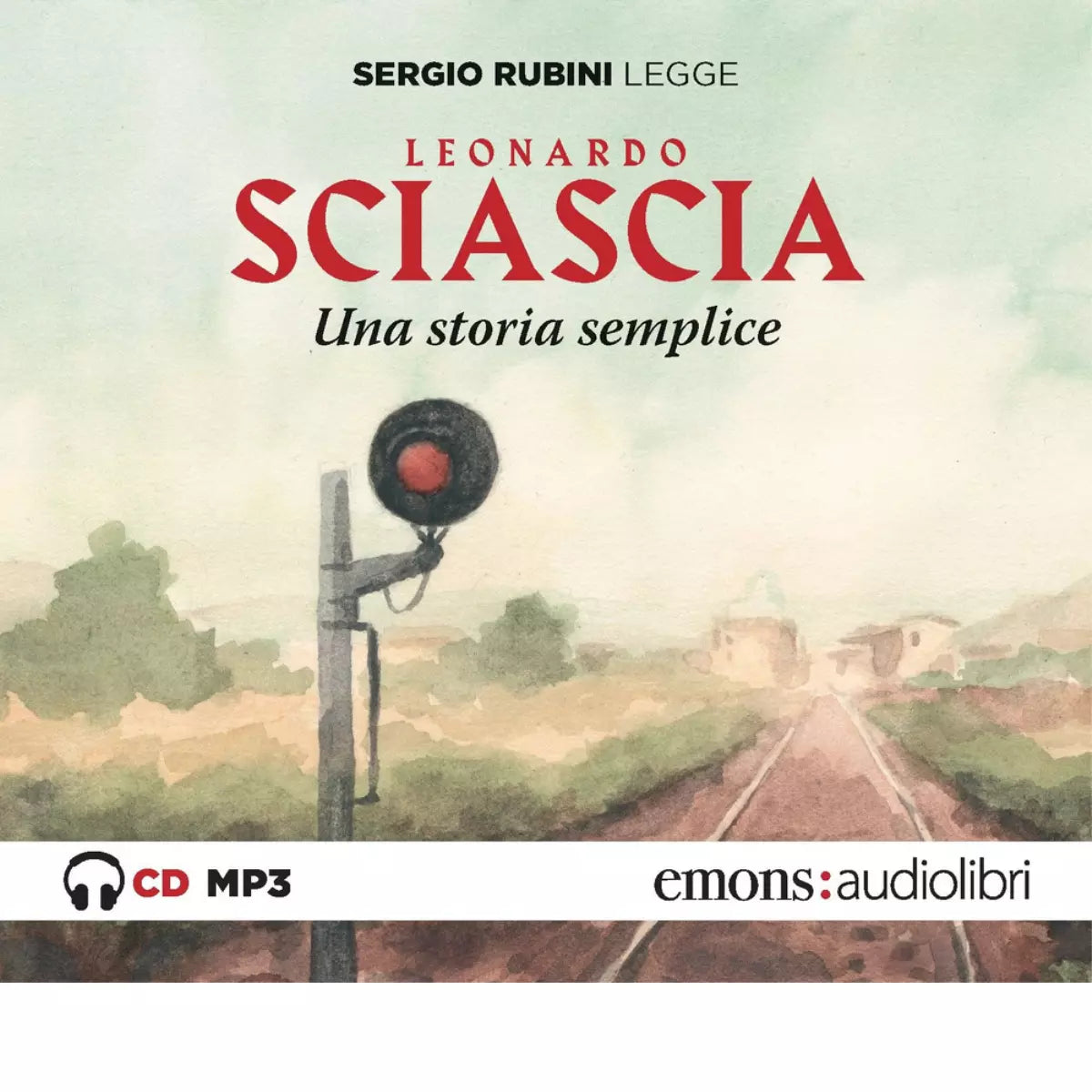 Una storia semplice letto da Sergio Rubini Audiolibro di Leonardo Sciascia