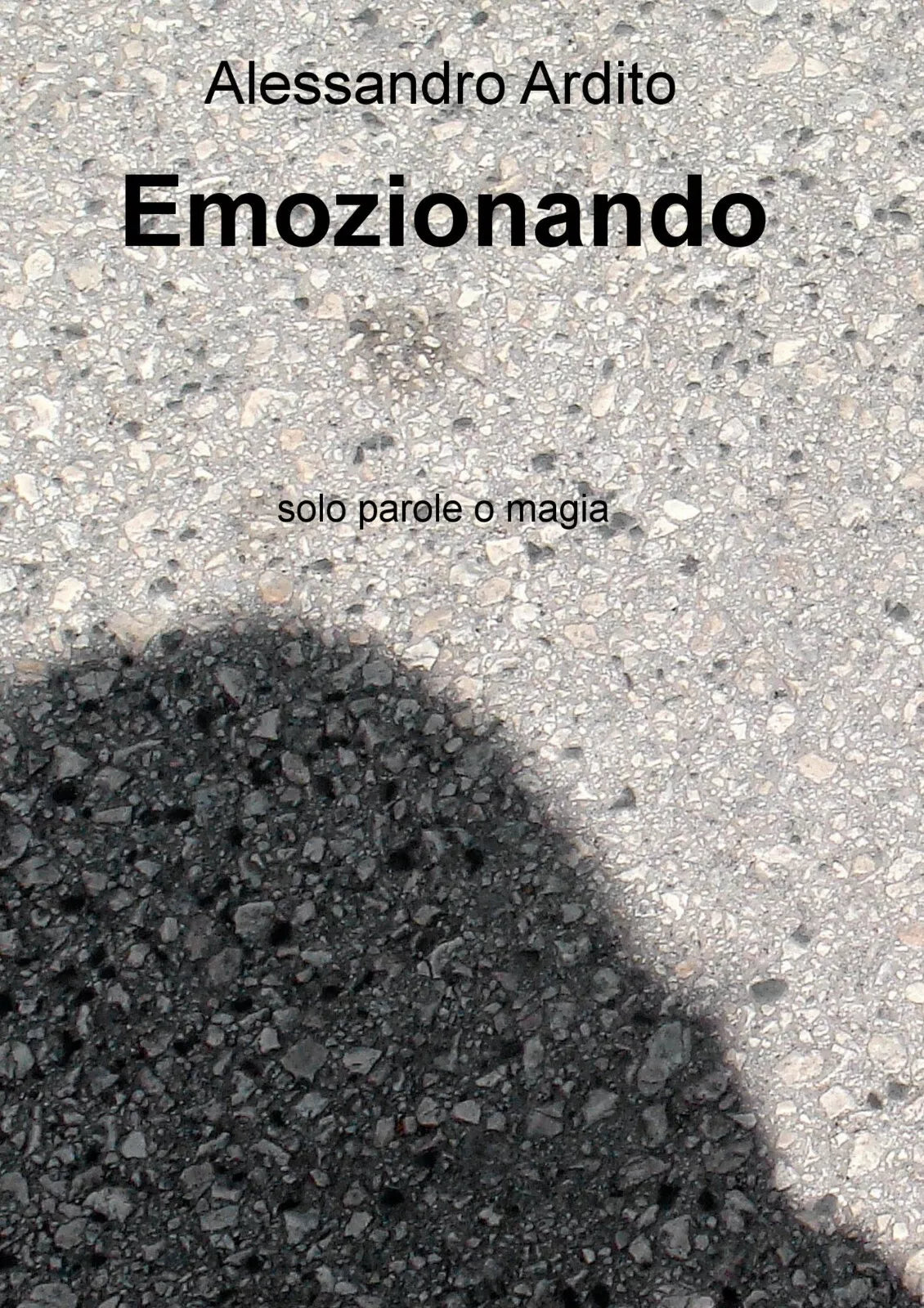 Emozionando di Alessandro Ardito, 2017, Youcanprint