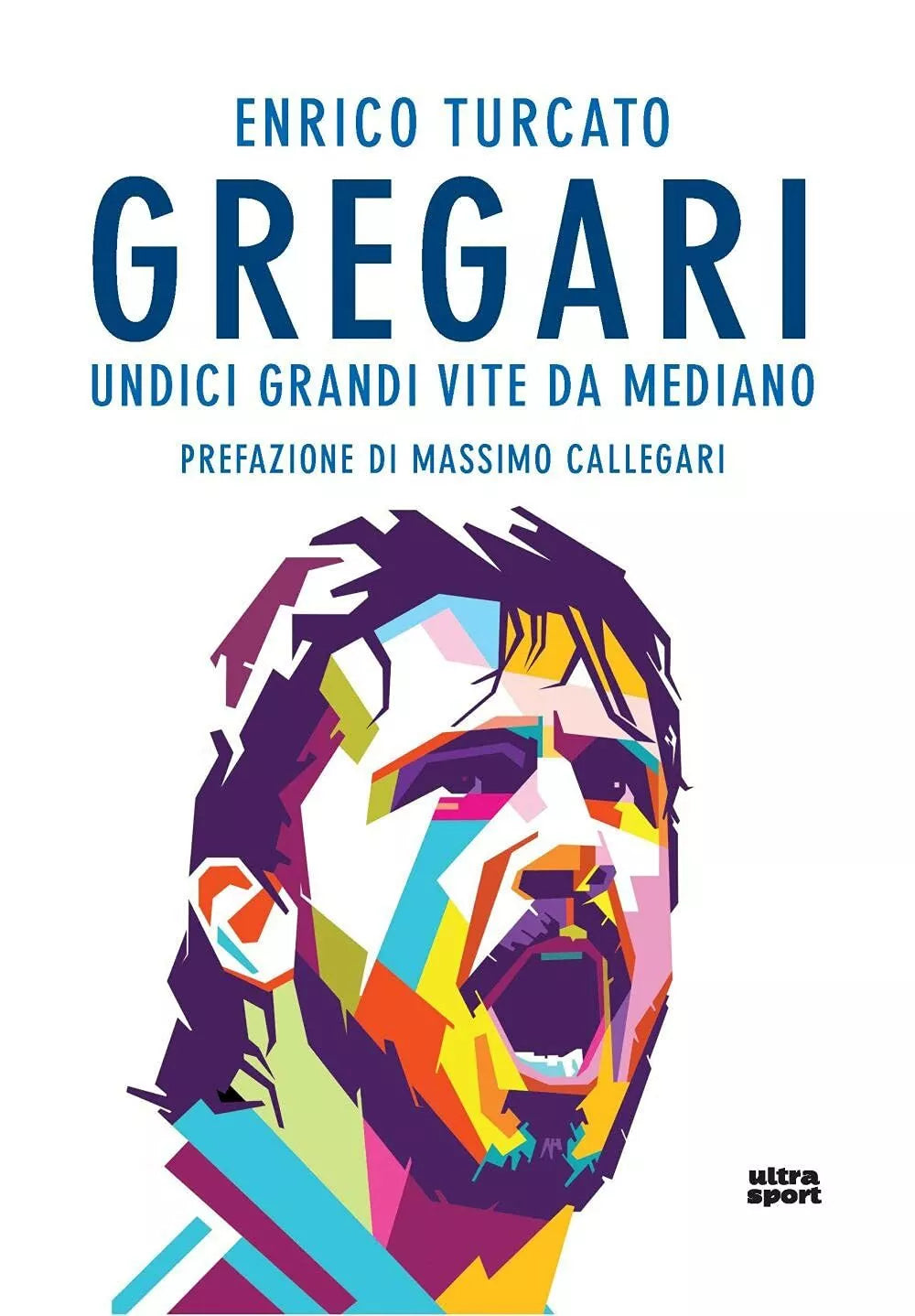 Gregari Undici grandi vite da mediano