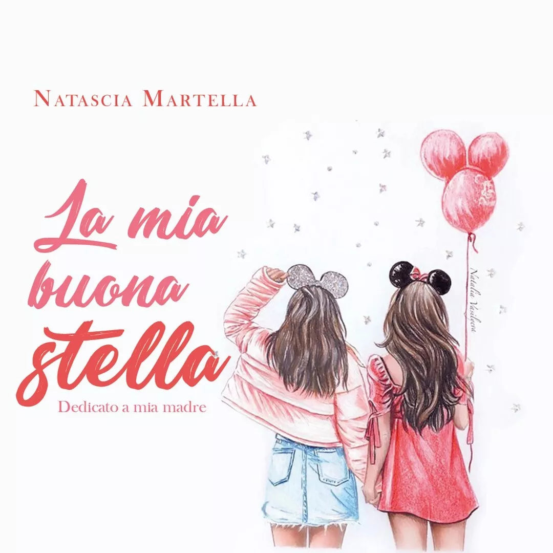 La mia buona stella. Dedicato a mia madre, Natascia Martella, 2020, Youcanpr.