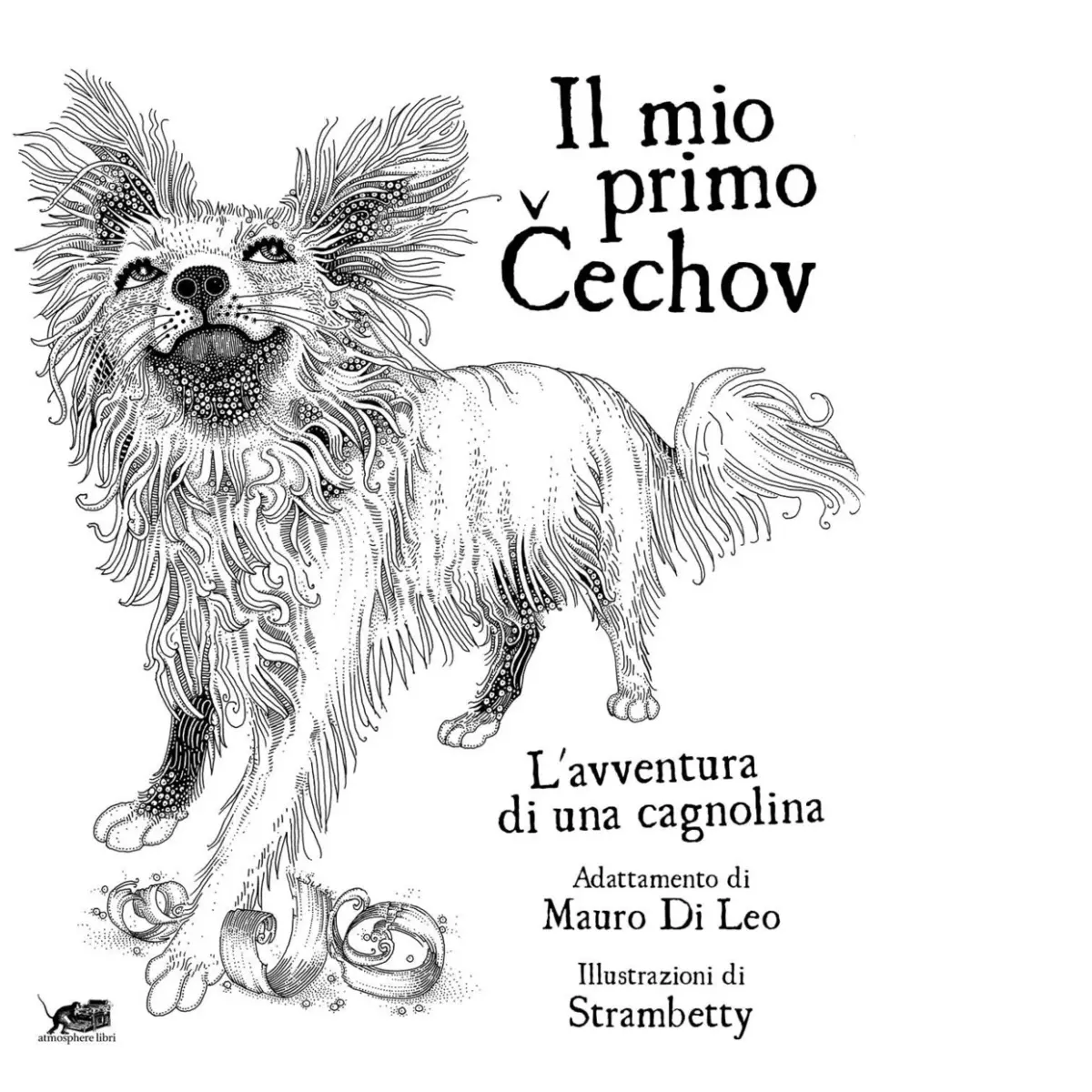 Il mio primo Cechov L avventura di una cagnolina di Anton Cechov