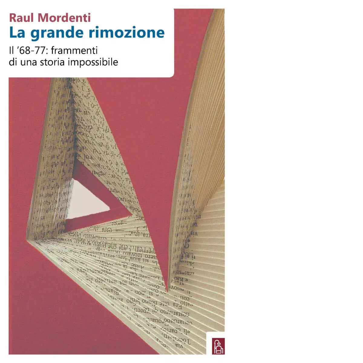 La grande rimozione Il 68