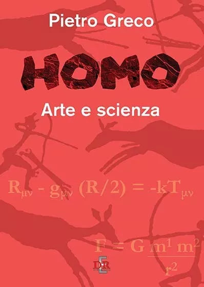 Homo Arte e scienza di Pietro Greco