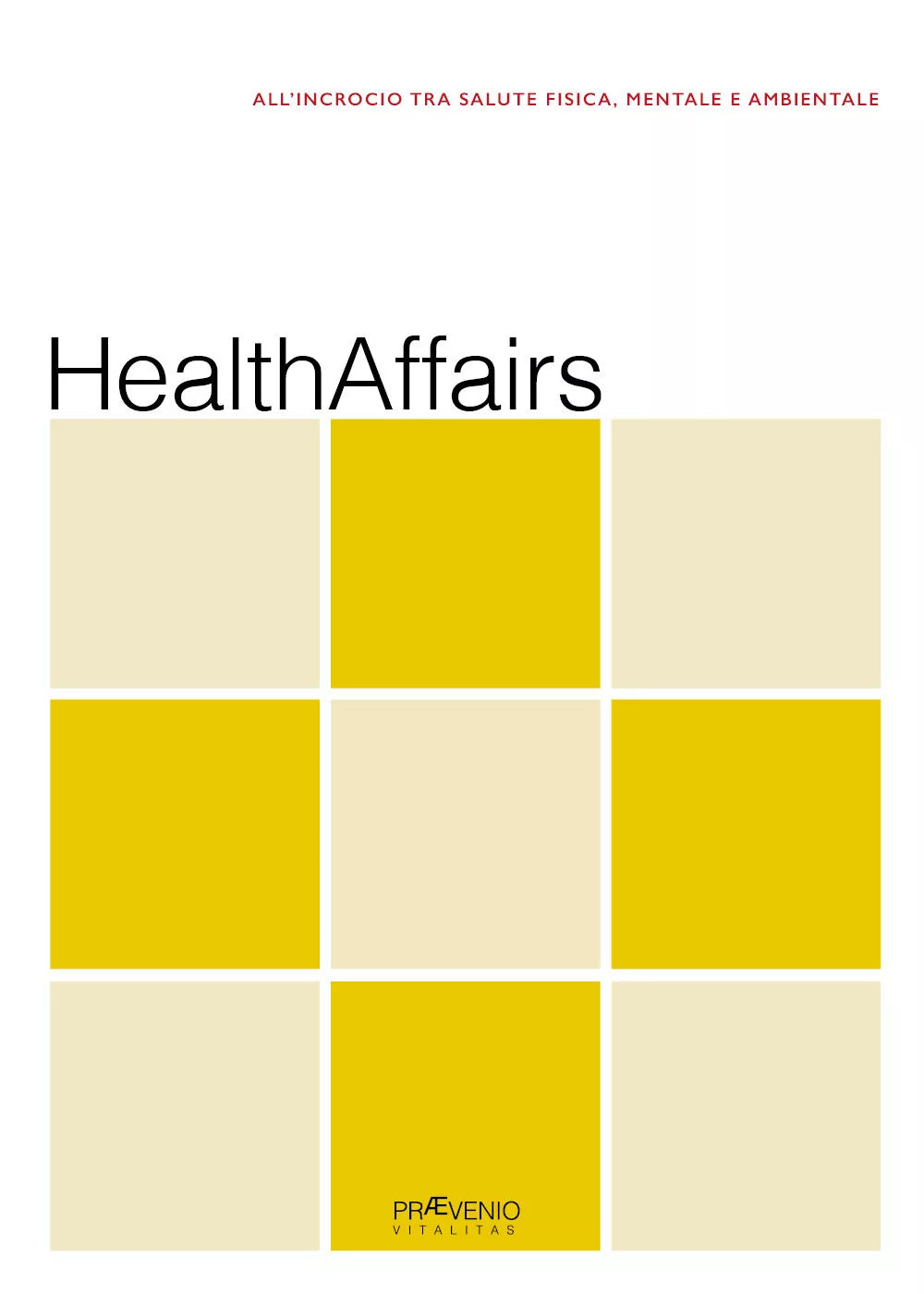HealthAffairs. All’incrocio tra salute fisica, mentale e ambientale di Luciano Z