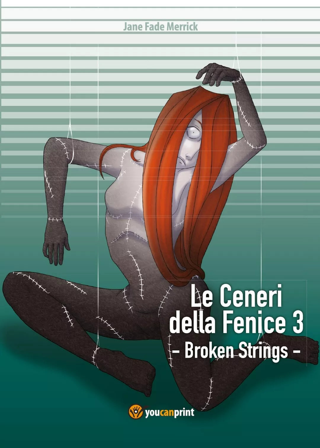 Le Ceneri della Fenice 3 - Broken Strings di Jane Fade Merrick, 2018