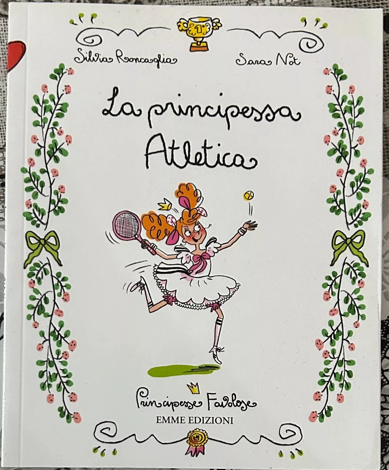 La principessa atletica Principesse favolose di Silvia Roncaglia